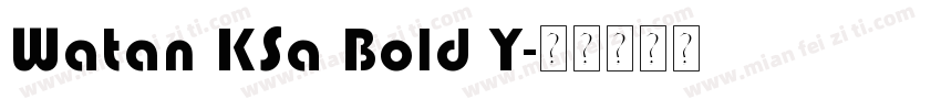 Watan KSa Bold Y字体转换